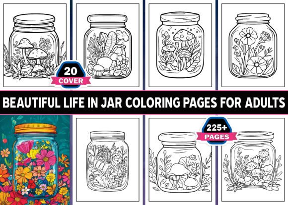 220 Beautiful Life in Jar Coloring Book: A Creative Escape for Adults